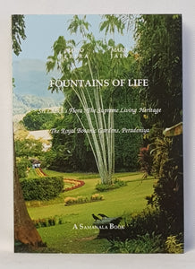 Fountains of life: Sri Lanka's flora : the supreme living heritage, the Royal Botanic Gardens, Peradeniya by Mario Perera