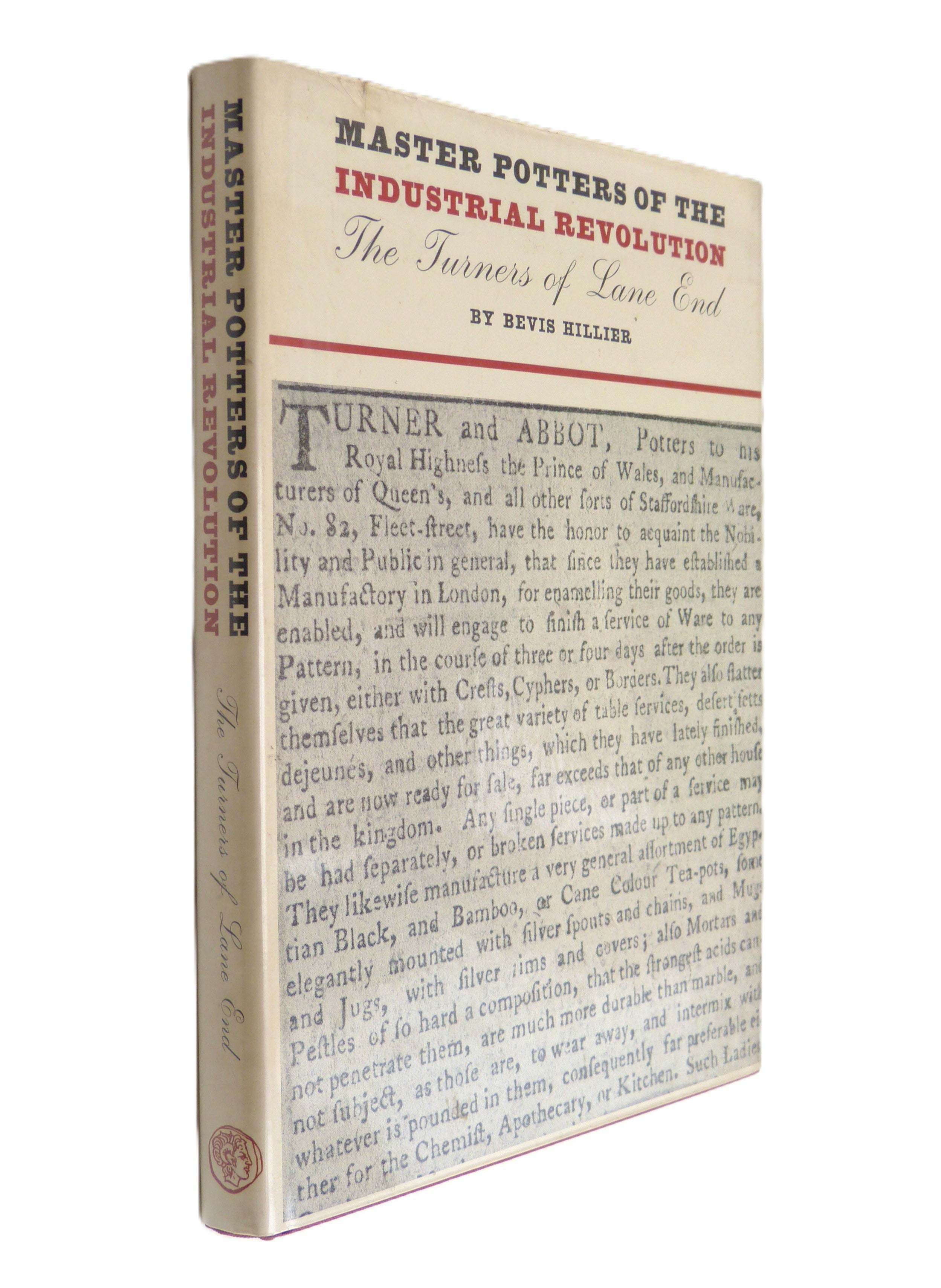 Master Potters Of The Industrial Revolution: The Turners Of Lane End by Bevis Hillier