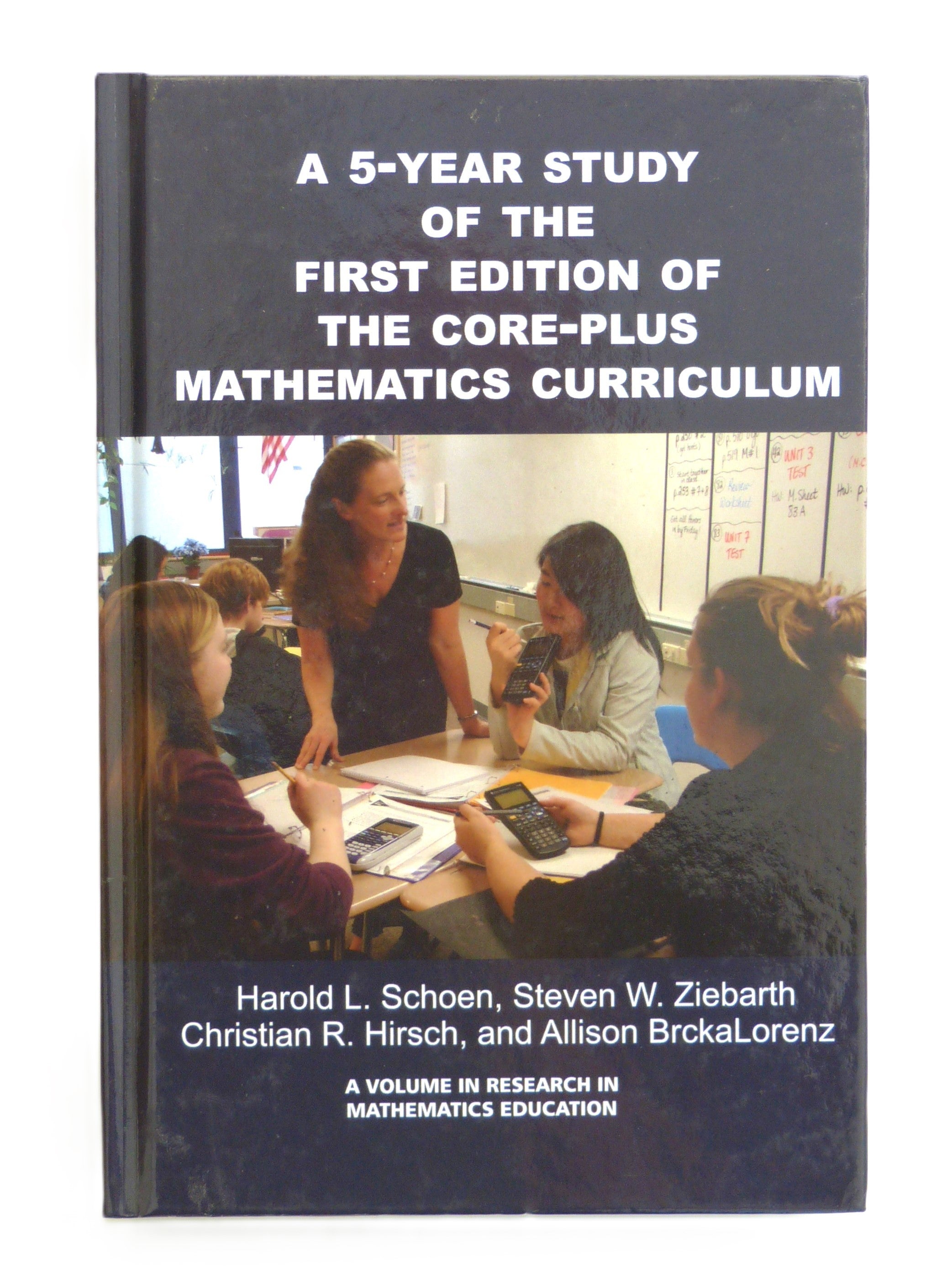 A Five-Year Study of the First Edition of the Core-Plus Mathematics Curriculum (Research in Mathematics Education)