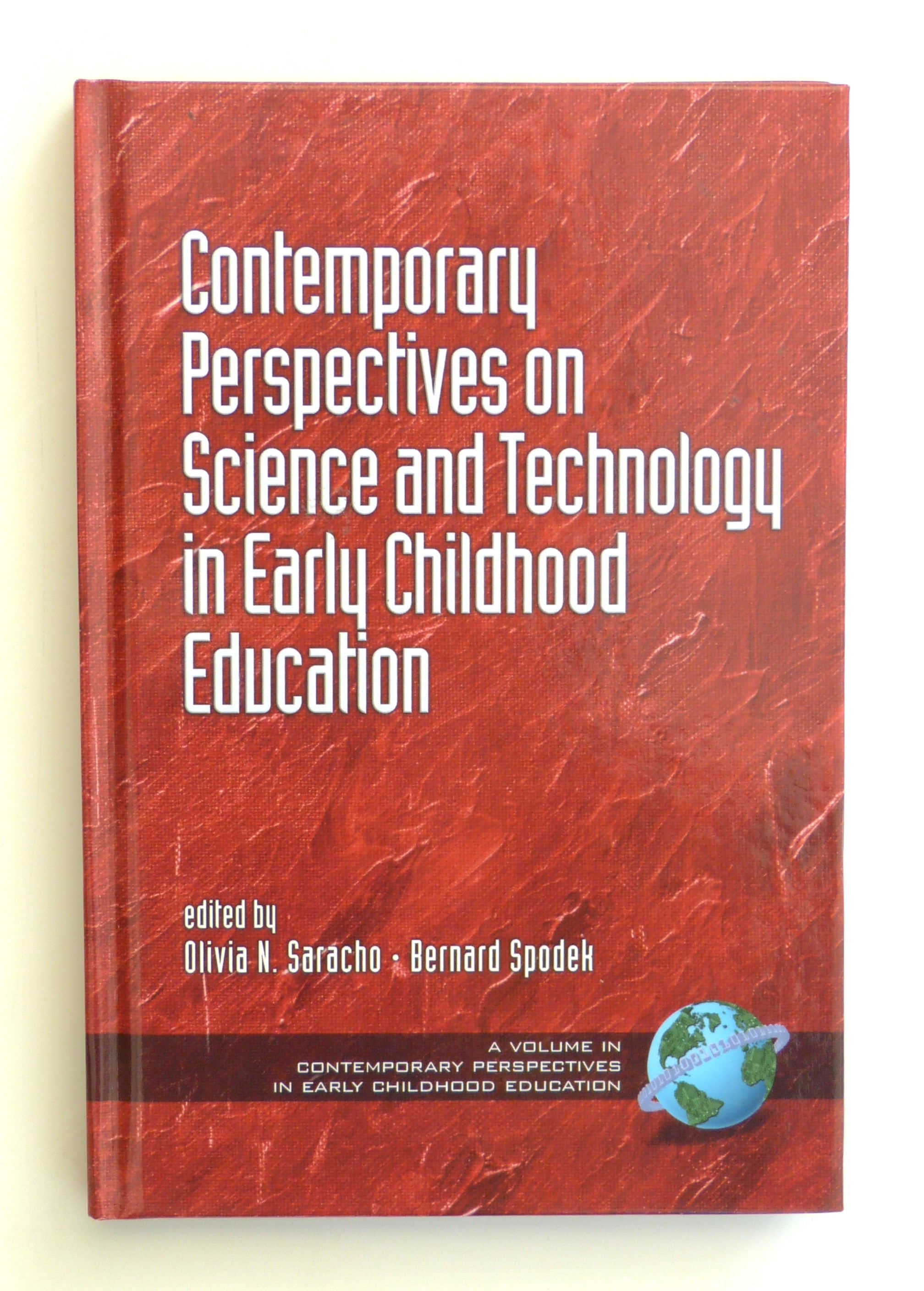 Contemporary Perspectives on Science and Technology in Early Childhood Education (Contemporary Perspectives in Early Childhood Education)