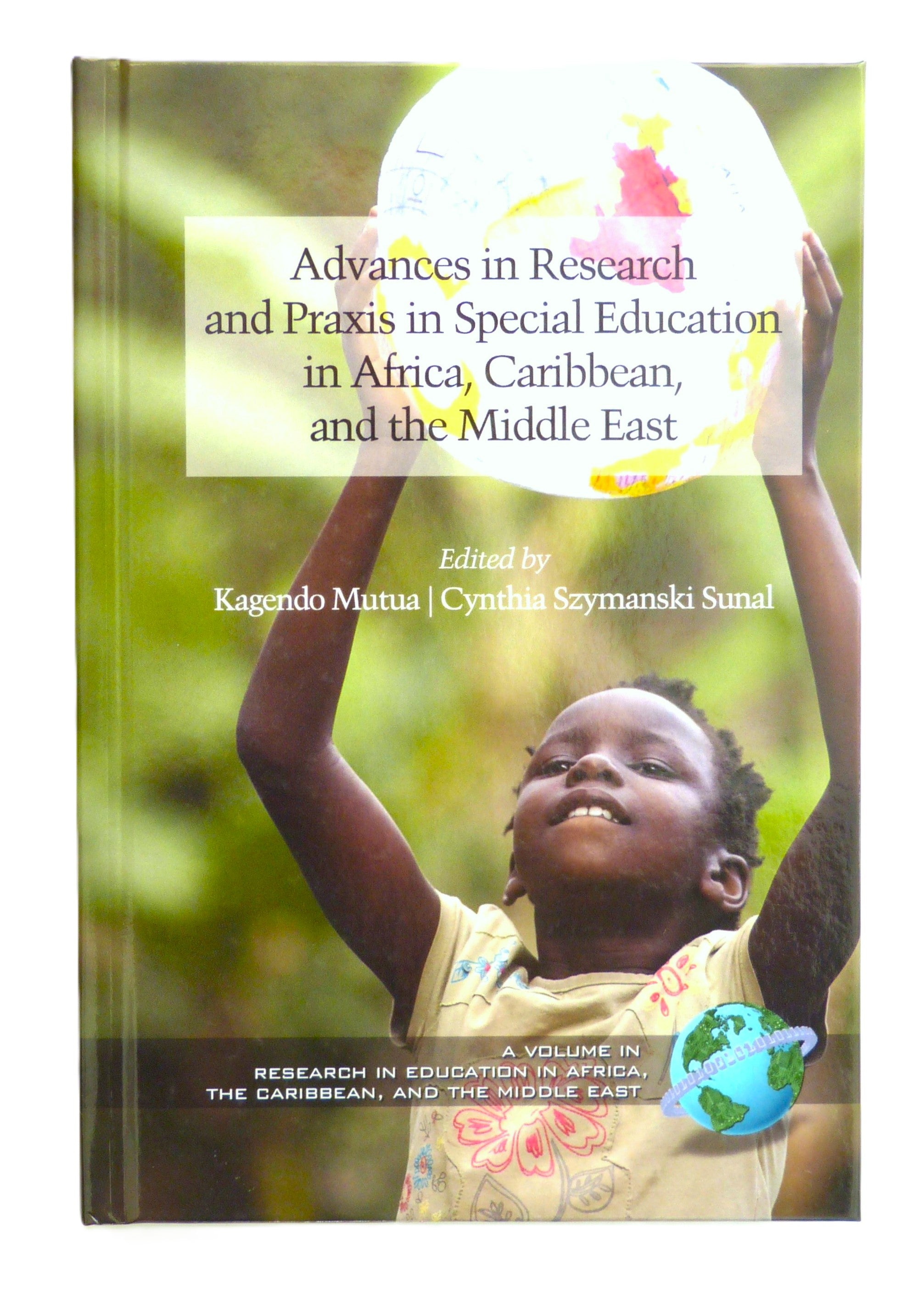 Advances in Special Education Research and Praxis in Selected Countries of Africa, Caribbean and the Middle East (Research on Education in Africa, the Caribbean, and the Midd)