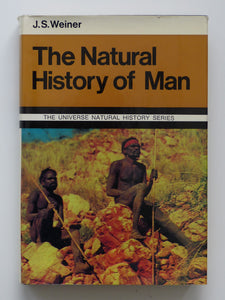 The Natural History of Man by J.S. Weiner