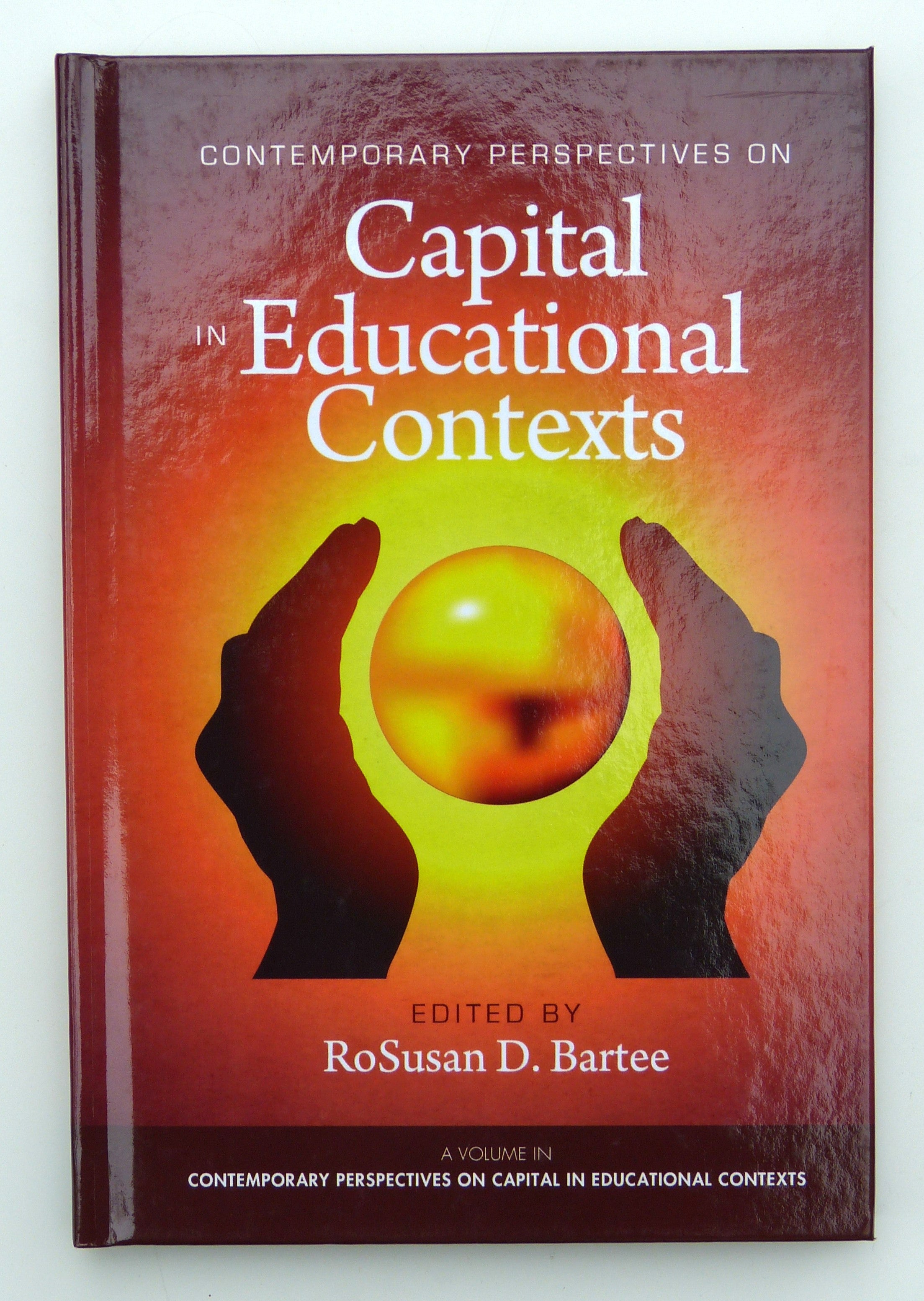 Contemporary Perspectives on Capital in Educational Contexts