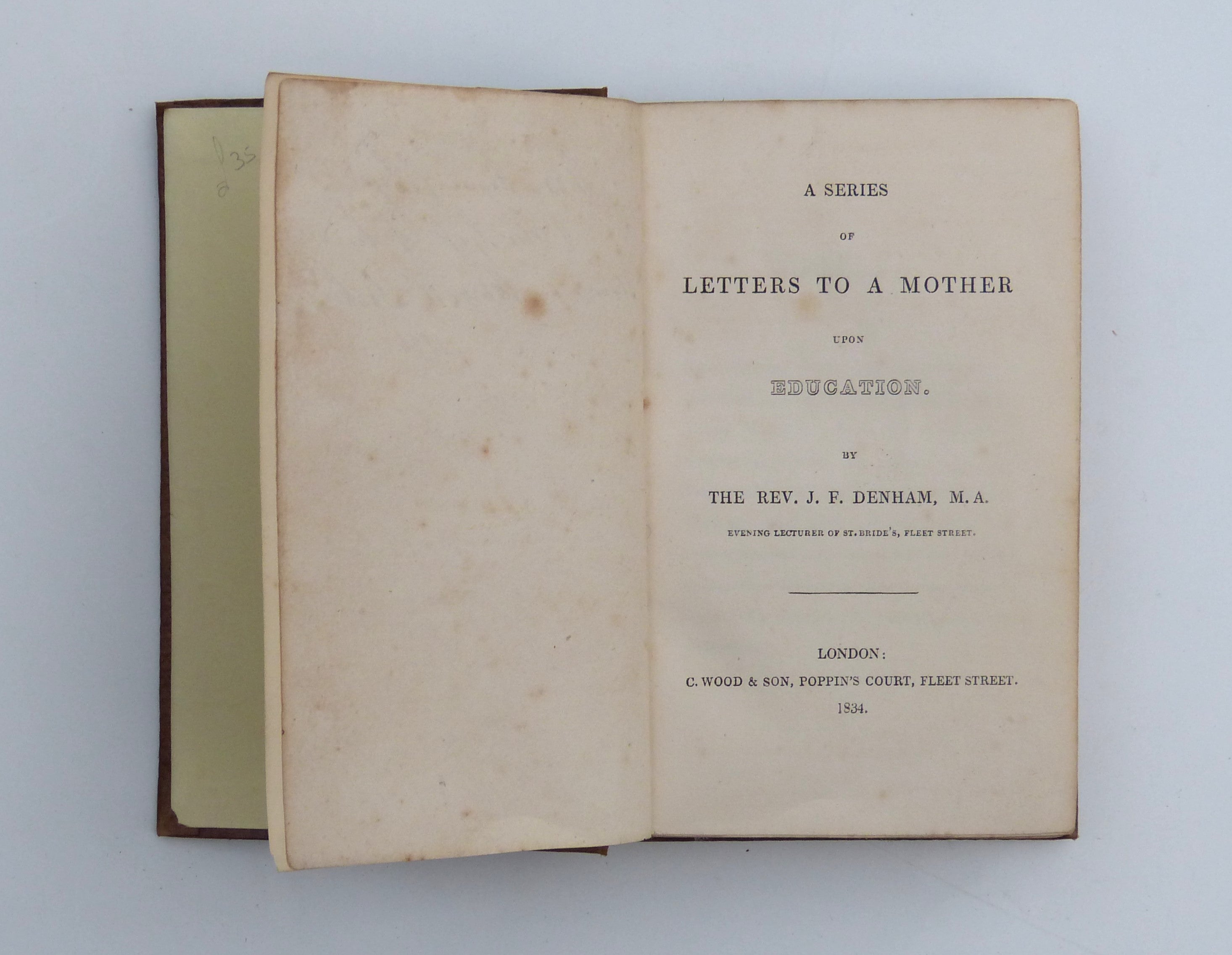 A Series Of Letters To A Mother Upon Education by Denham, Rev J.F