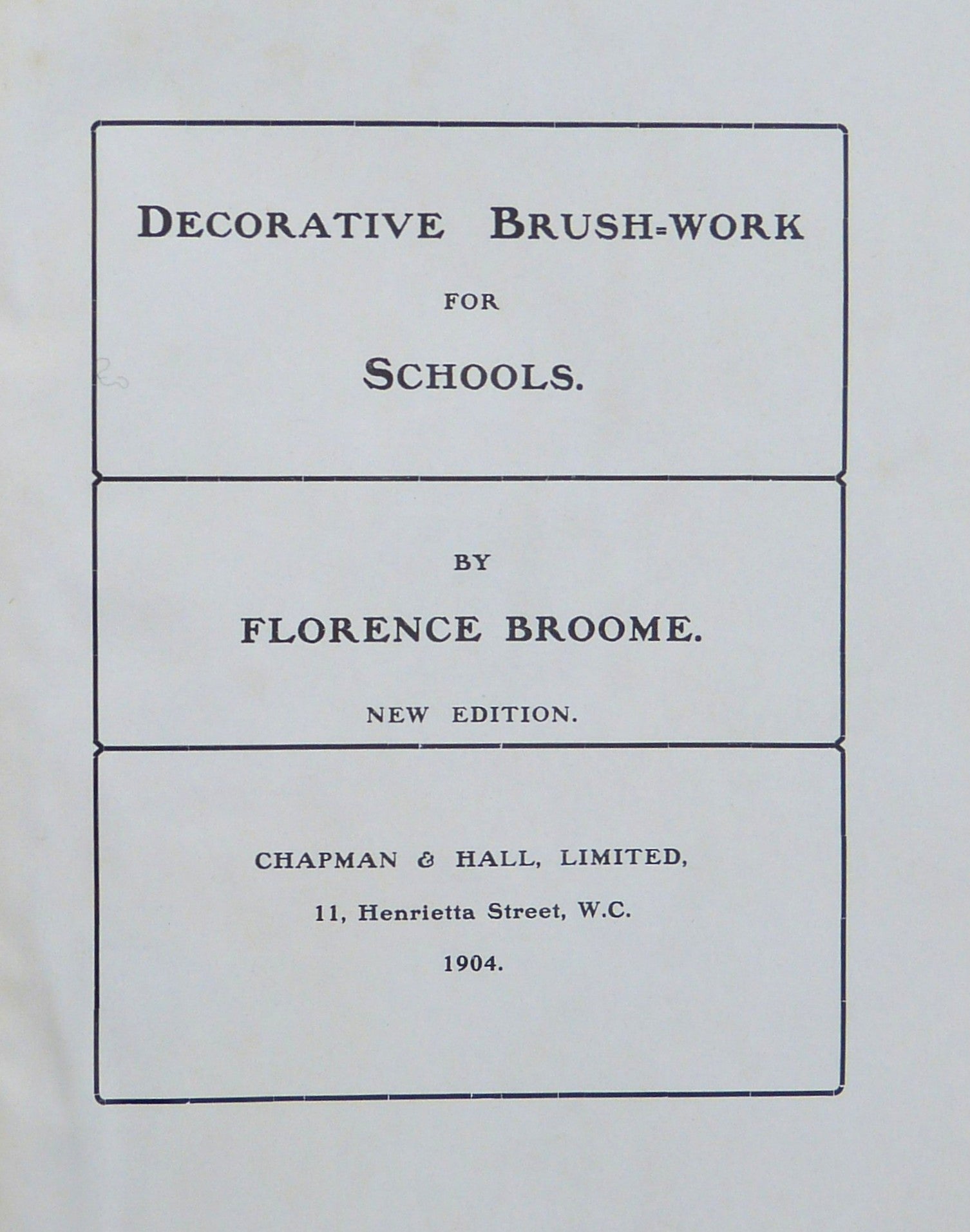 Decorative Brushwork for Schools by Broome, Florence