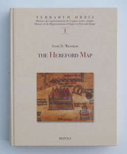 Hereford Map: A Transcription and Translation of the Legends with Commentary (Terrarum Orbis, 1) WESTREM