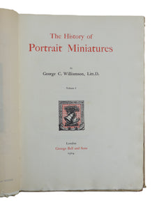 The History of Portrait Miniatures Williamson, (G. C.)