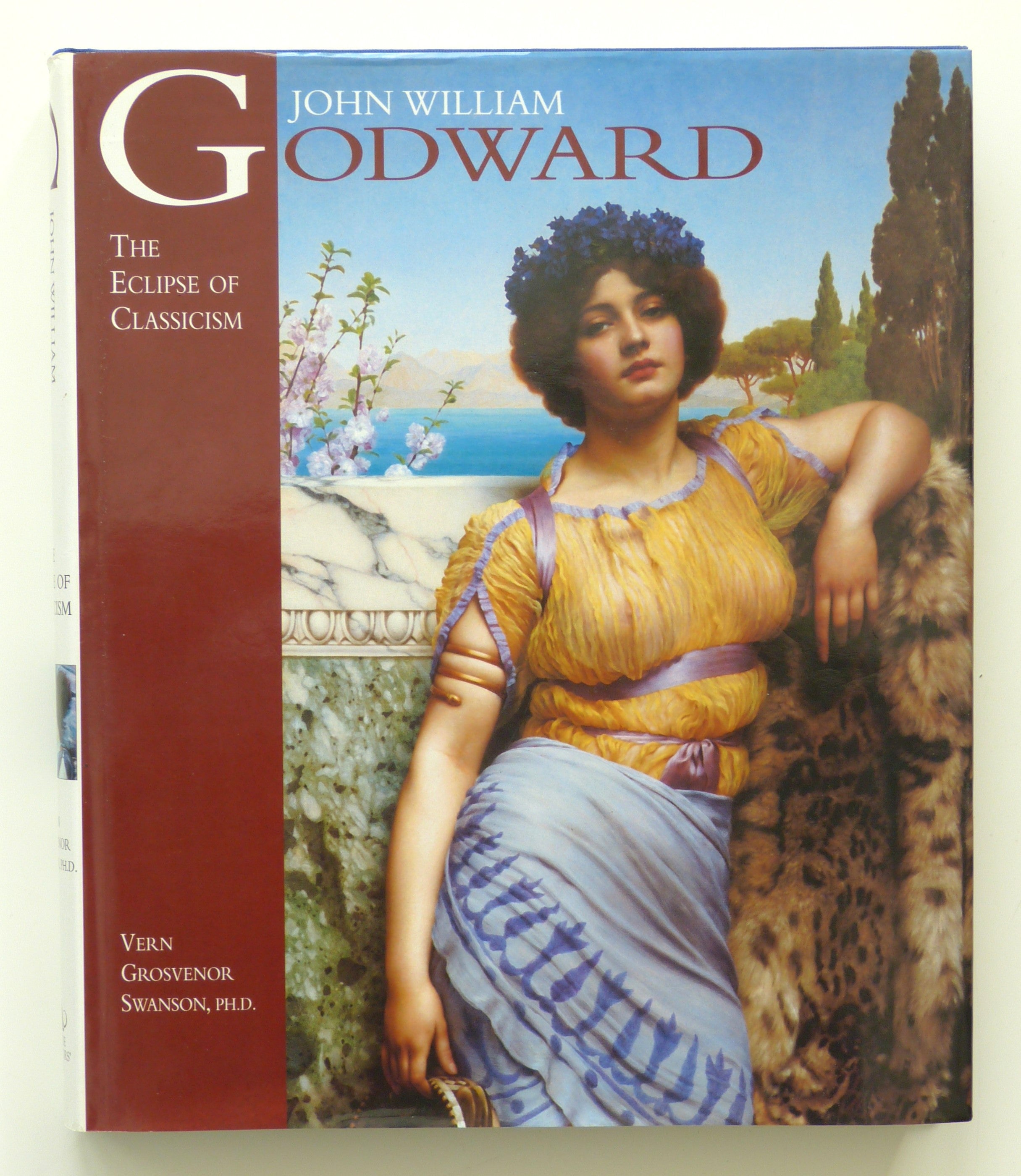 John William Godward: The Eclipse of Classicism by Swanson, Vern G.