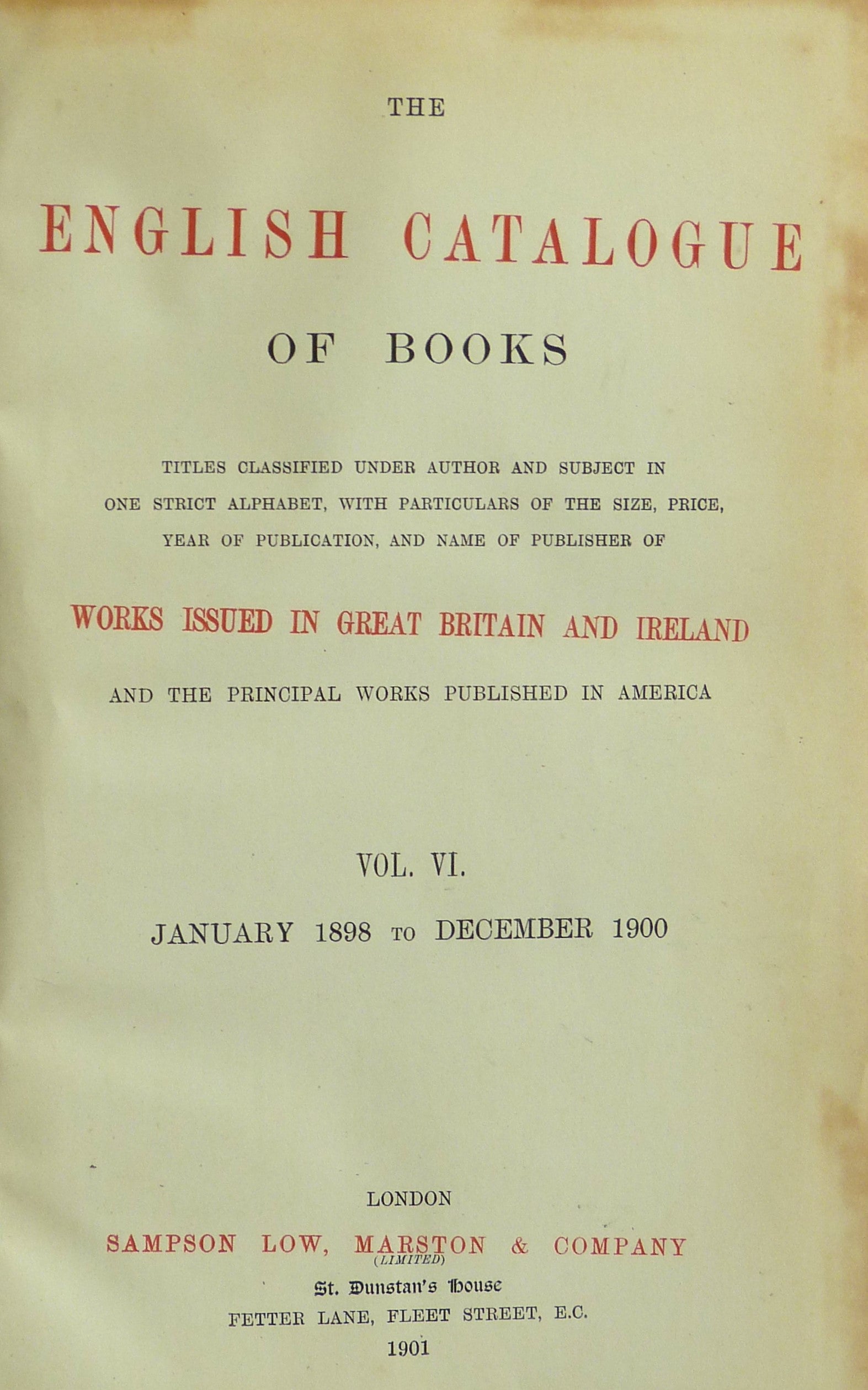 English Catalogue Of Books 1898-1900 Comprising The London and The British Catalogues