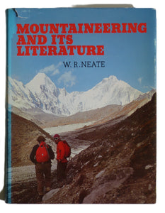 Mountaineering and Its Literature by Neate, W R