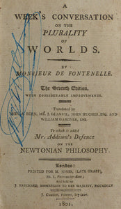 A Week s Conversation on the Plurality of Worlds the Seventh Edition with Considerable Improvements by Fontenelle