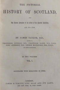 The Pictorial History of Scotland from the Roman Invasion to the Close of the Jacobite Rebellion, A,D, 79-1746, assisted by Professor Lindsay volumes 1 and 2 Professor Lindsay