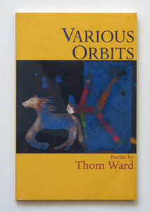 Various Orbits (Carnegie Mellon Poetry) by Ward, Thom