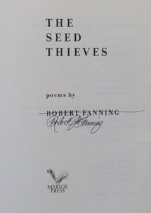 The Seed Thieves: Poems by Fanning, Robert