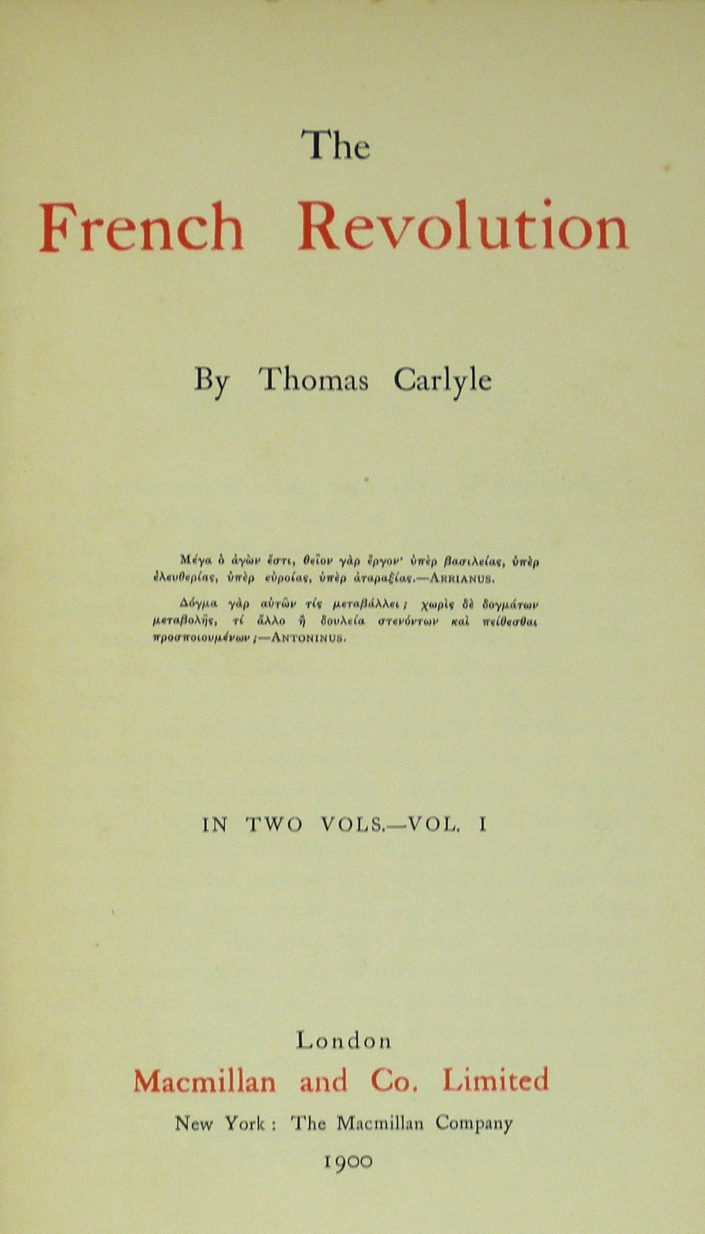 The French Revolution, A History. Vols 1 & 2 Carlyle, Thomas