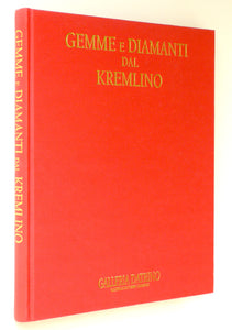 Gemme e diamanti dal Kremlino, Gems and Dimonds from the Kremlin
