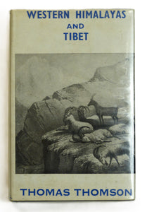 Western Himalaya and Tibet: Narrative of a Journey Through the Mountains of Northern India During the Years, 1847-48