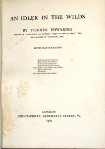 An Idler in the Wilds by  Edwardes, Tickner;