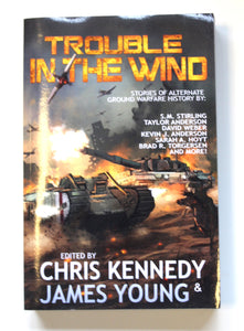 Trouble in the Wind (The Phases of Mars) by Kennedy, Chris; Young, James; Anderson, Taylor; Hoyt, Sarah A.; Stirling, S.M.; Torgersen, Brad R.; Anderson, Kevin J.; Ikenberry, Kevin; Weber, David; Nuttall, Christopher G.