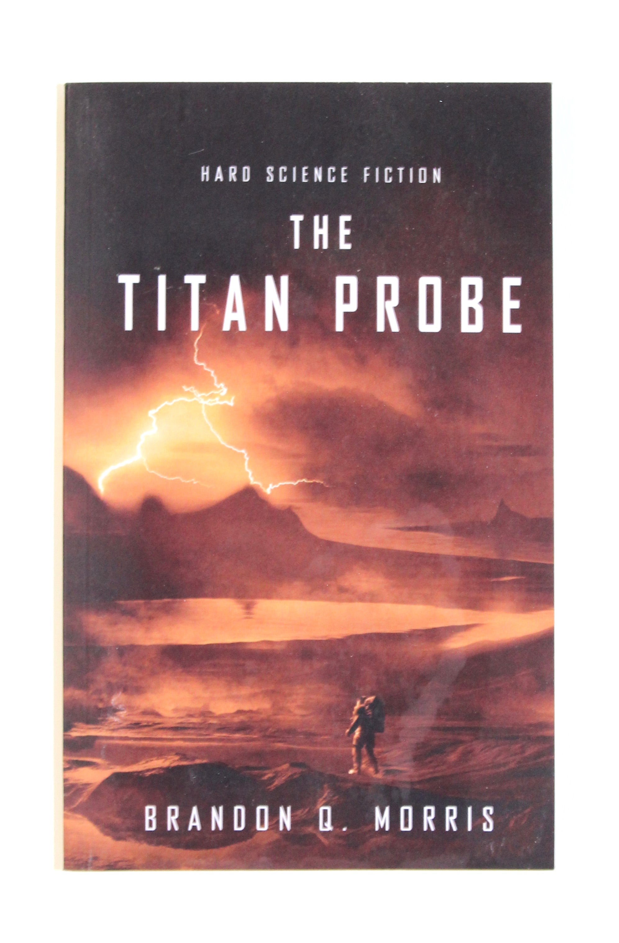 The Titan Probe: Hard Science Fiction (Ice Moon) by Morris, Brandon Q.