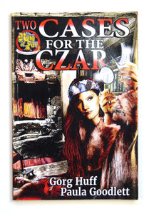 Two Cases for the Czar (Ring of Fire) by Huff, Gorg; Goodlett, Paula