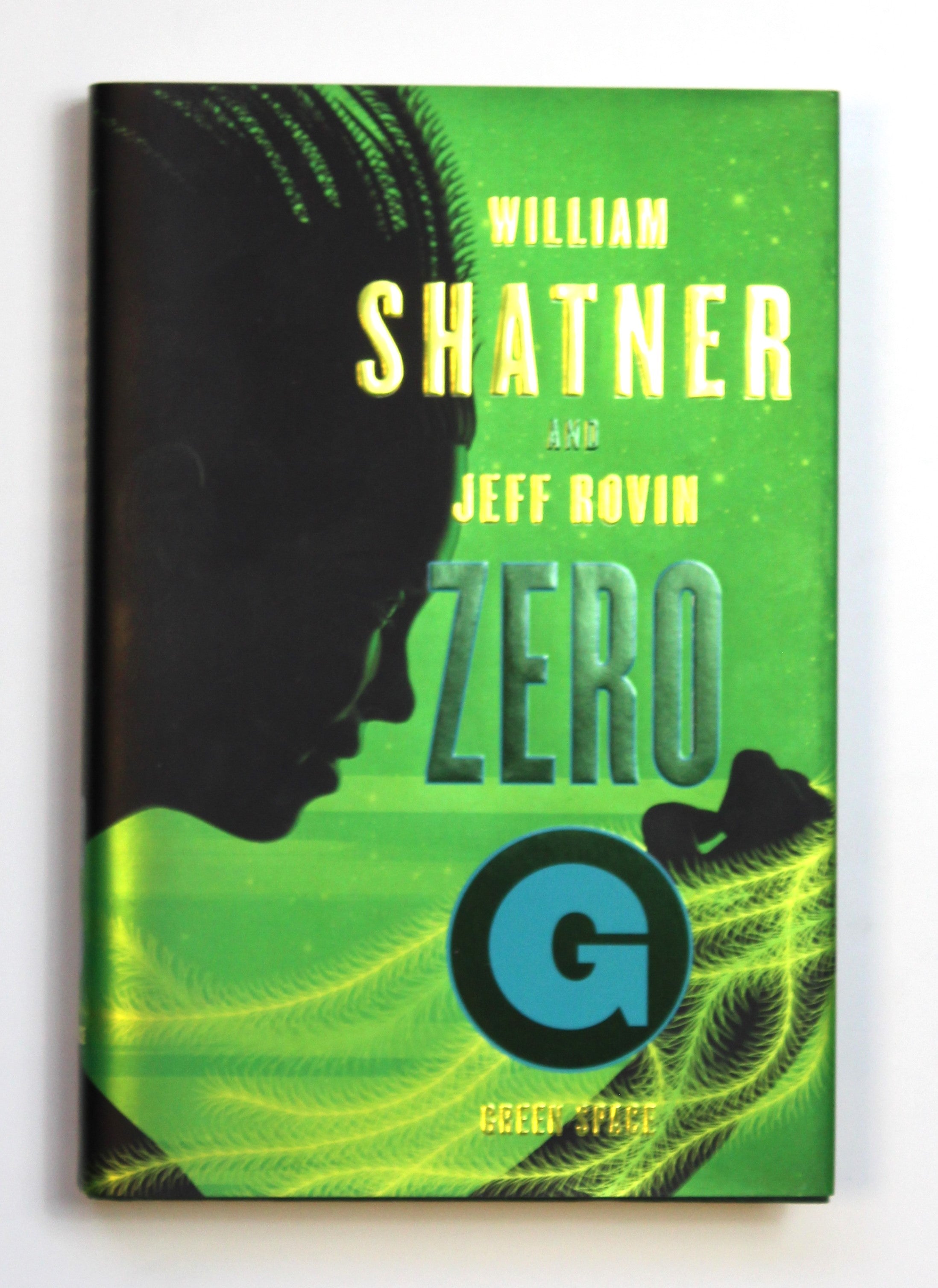 Zero-G: Green Space (Volume 2) (The Samuel Lord Series) by Shatner, William; Rovin, Jeff