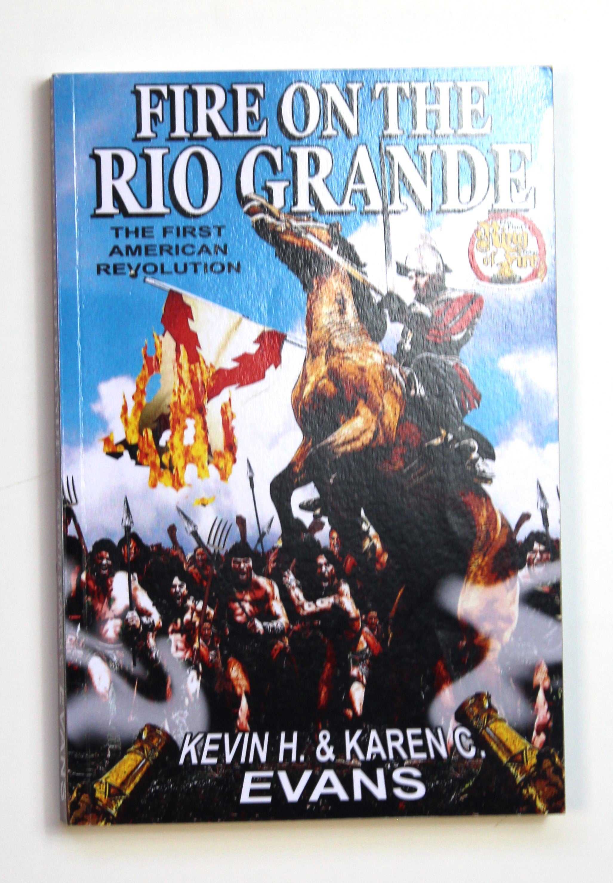 Fire On The Rio Grande by Evans, K, H and K, C.