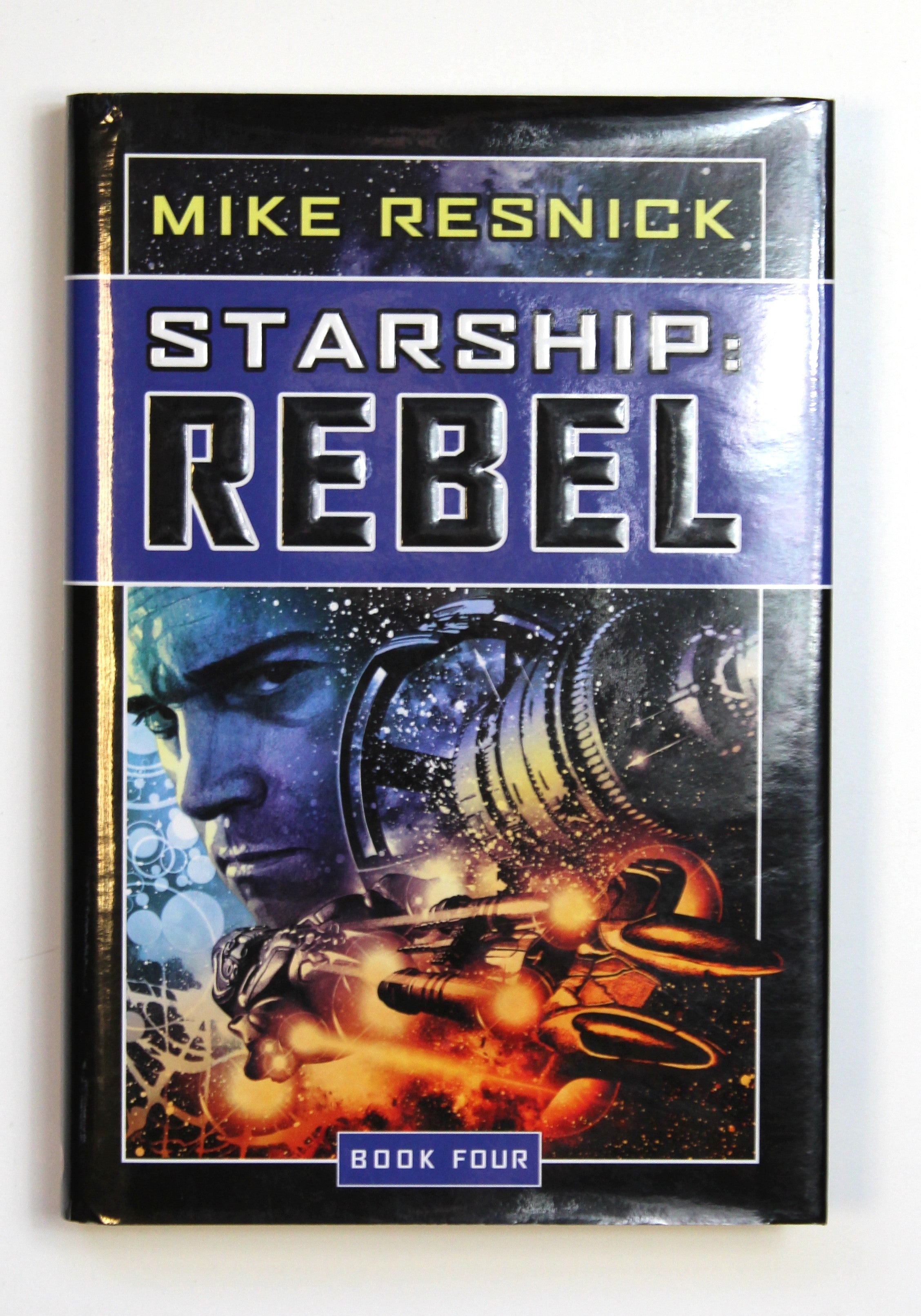 Starship: Rebel (Starship, 4) by Resnick, Mike