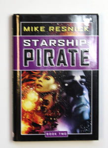 Starship: Pirate: Book Two by Resnick, Mike