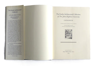 Bibliography of the Fowler Architectural Collection of the John Hopkins University by Fowler, Laurence Hall, 1876-1971; Baer, Elizabeth [compilers]