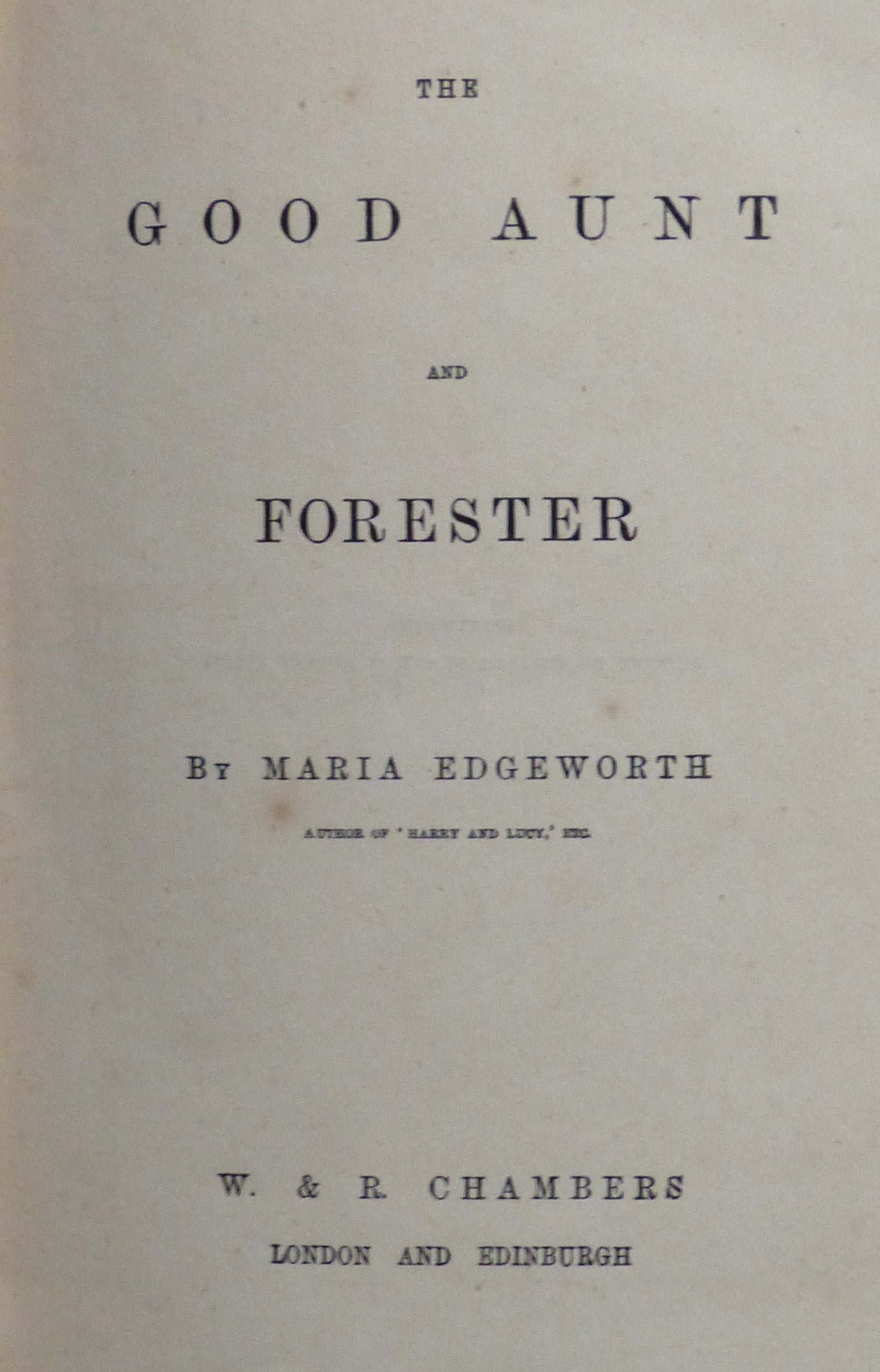 The Good Aunt and Forester by Edgeworth, M