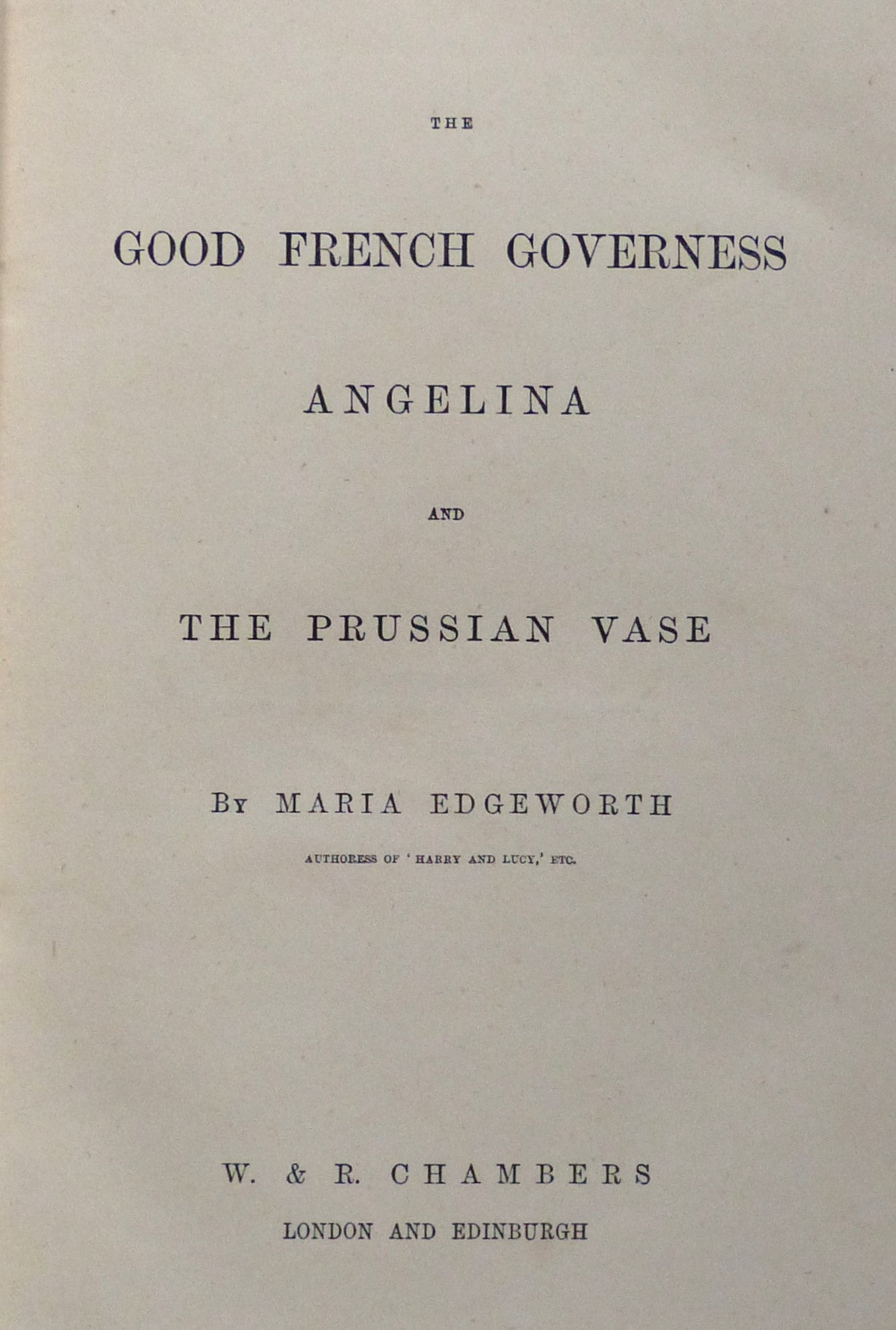 The Good French Governess Angelina And The Prussian Vase by Maria Edgeworth.