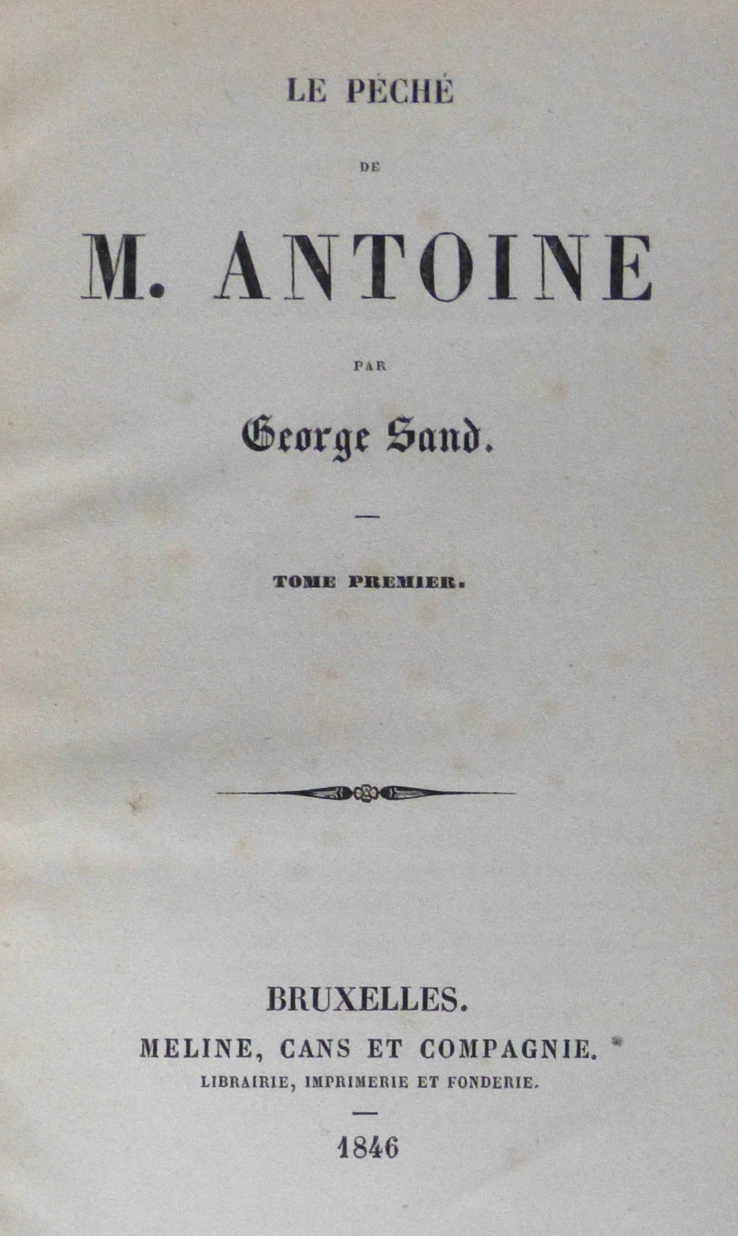 Le Peche de M. Antoine, Tome 1 by Sands, G