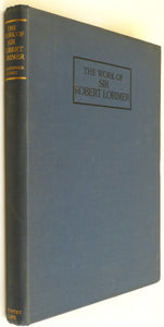 The Work of Sir Robert Lorimer by Hussey, Christopher