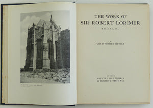 The Work of Sir Robert Lorimer by Hussey, Christopher