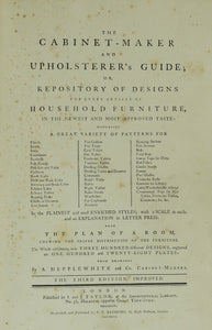 The Cabinet-Maker and Upholsterer's Guide; or, Repository of Designs for Every Article of Household Furniture, in the Newest and Most Approved Taste, by A. Hepplewhite & Co.