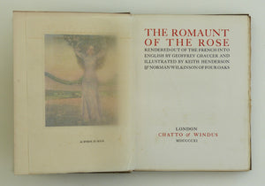 The Romaunt of The Rose. Rendered out of the French into English by Geoffrey Chaucer. And Illustrated by Keith Henderson and Norman Wilkinson of Four Oaks.