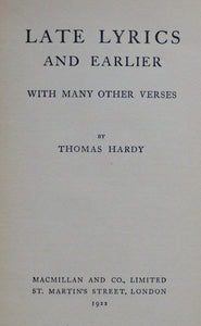 Late Lyrics and Earlier, With Many Other Verses  by Hardy, T