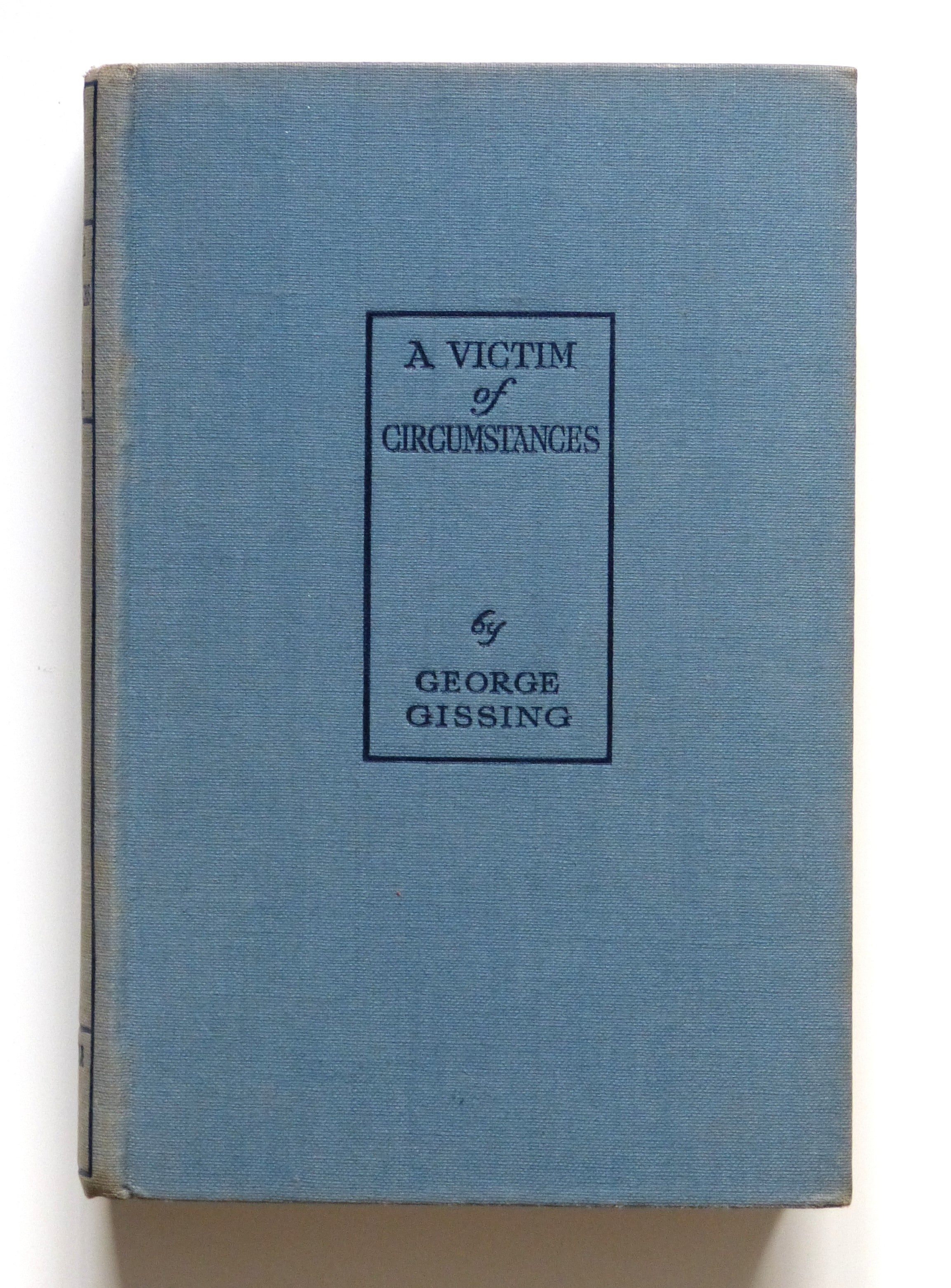 A VICTIM Of CIRCUMSTANCES And Other Stories by Gissing, G