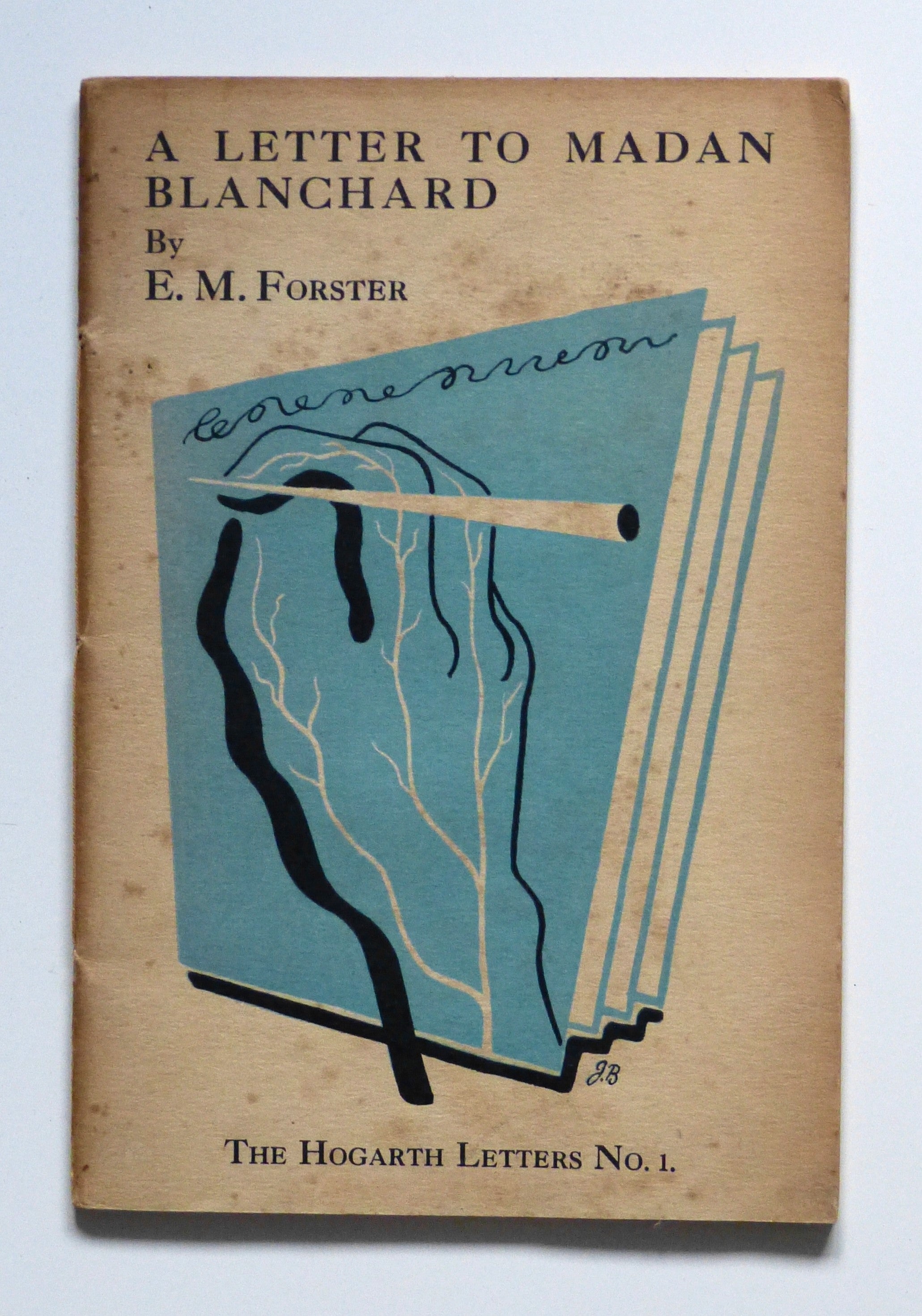 A Letter To Madan Blanchard by E M Forster