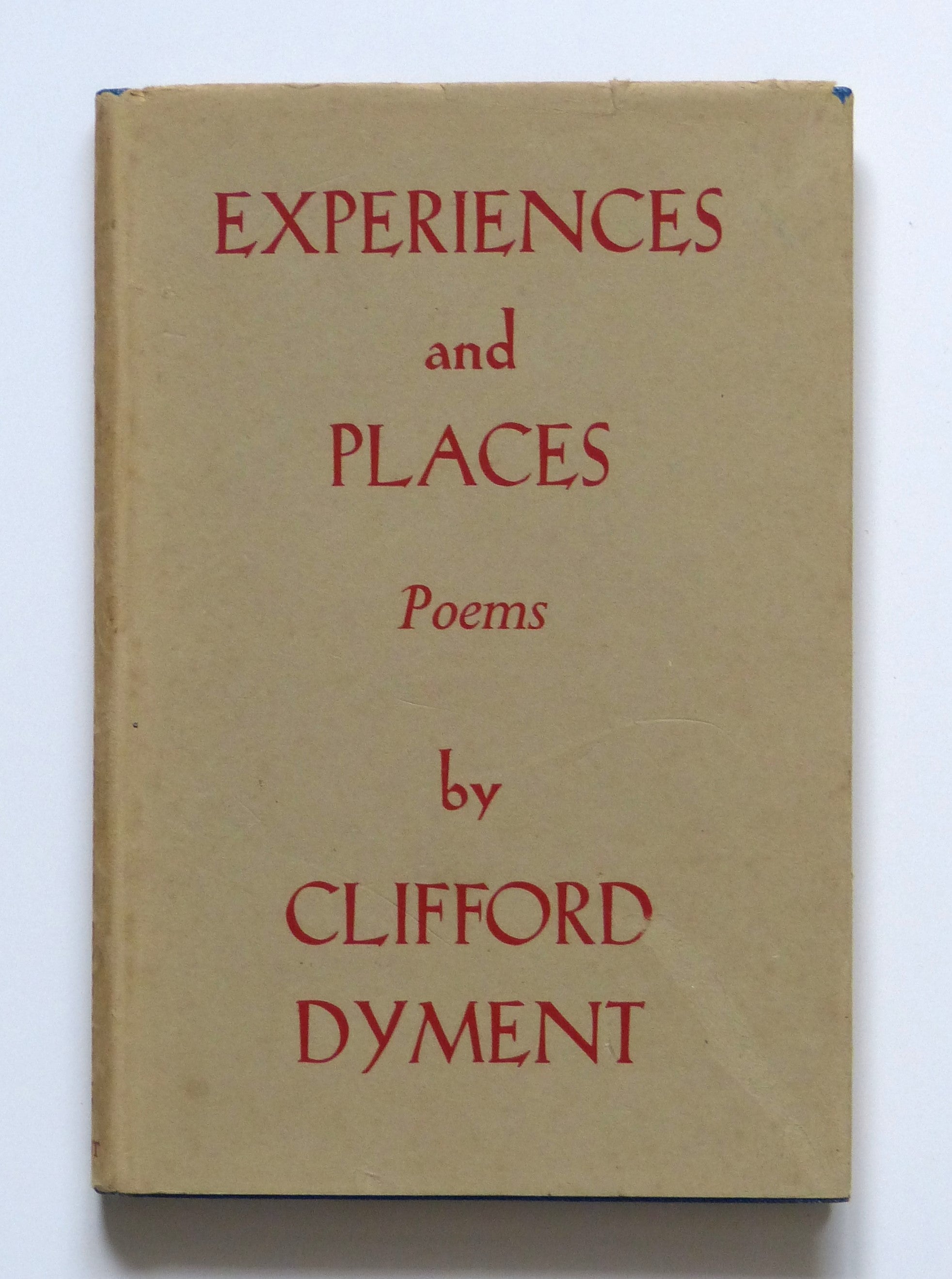 Experiences and Places - signed copy by Dyment, Clifford, Editor