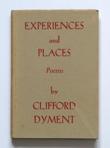 Experiences and Places - signed copy by Dyment, Clifford, Editor