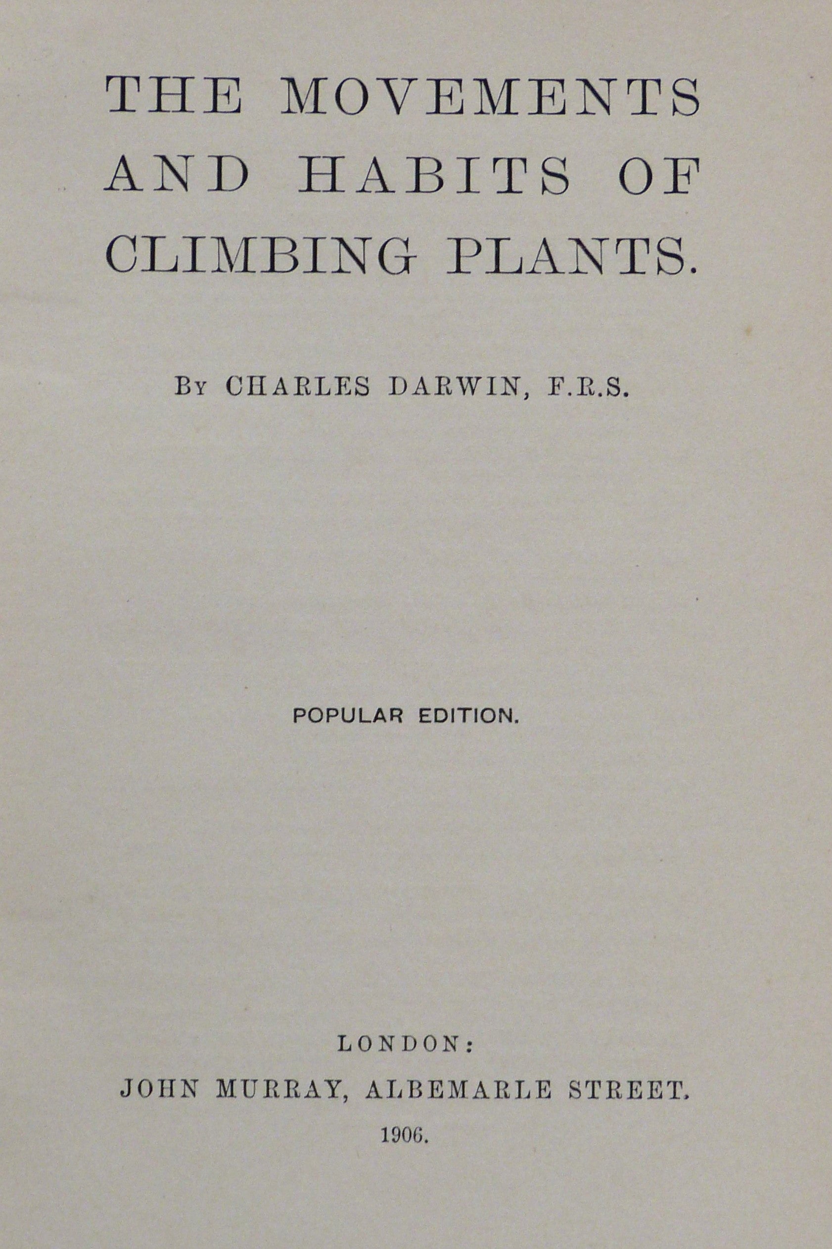 The Movements and Habits of Climbing Plants by Darwin,C