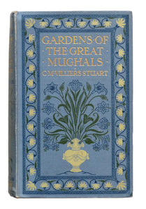 Gardens Of The Great Mughals by C M Villiers Stuart