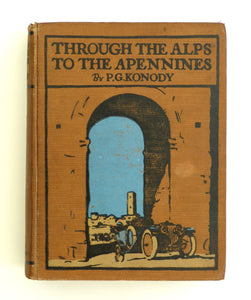 Through the Alps to the Apennines by P. G. Konody