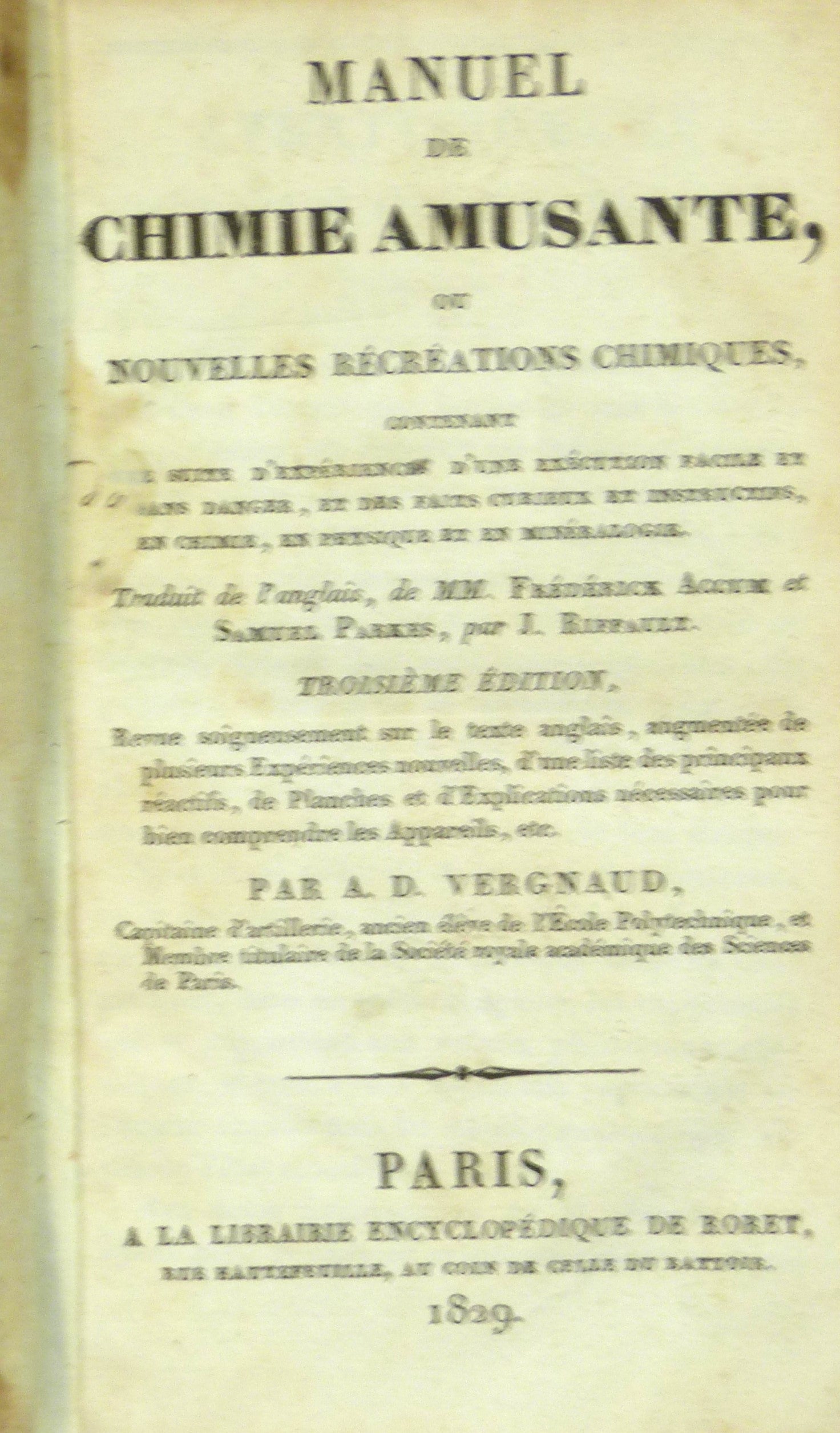 Manuel de chimie amusante, ou nouvelles recreations chimiques by VERGNAUD A. D.