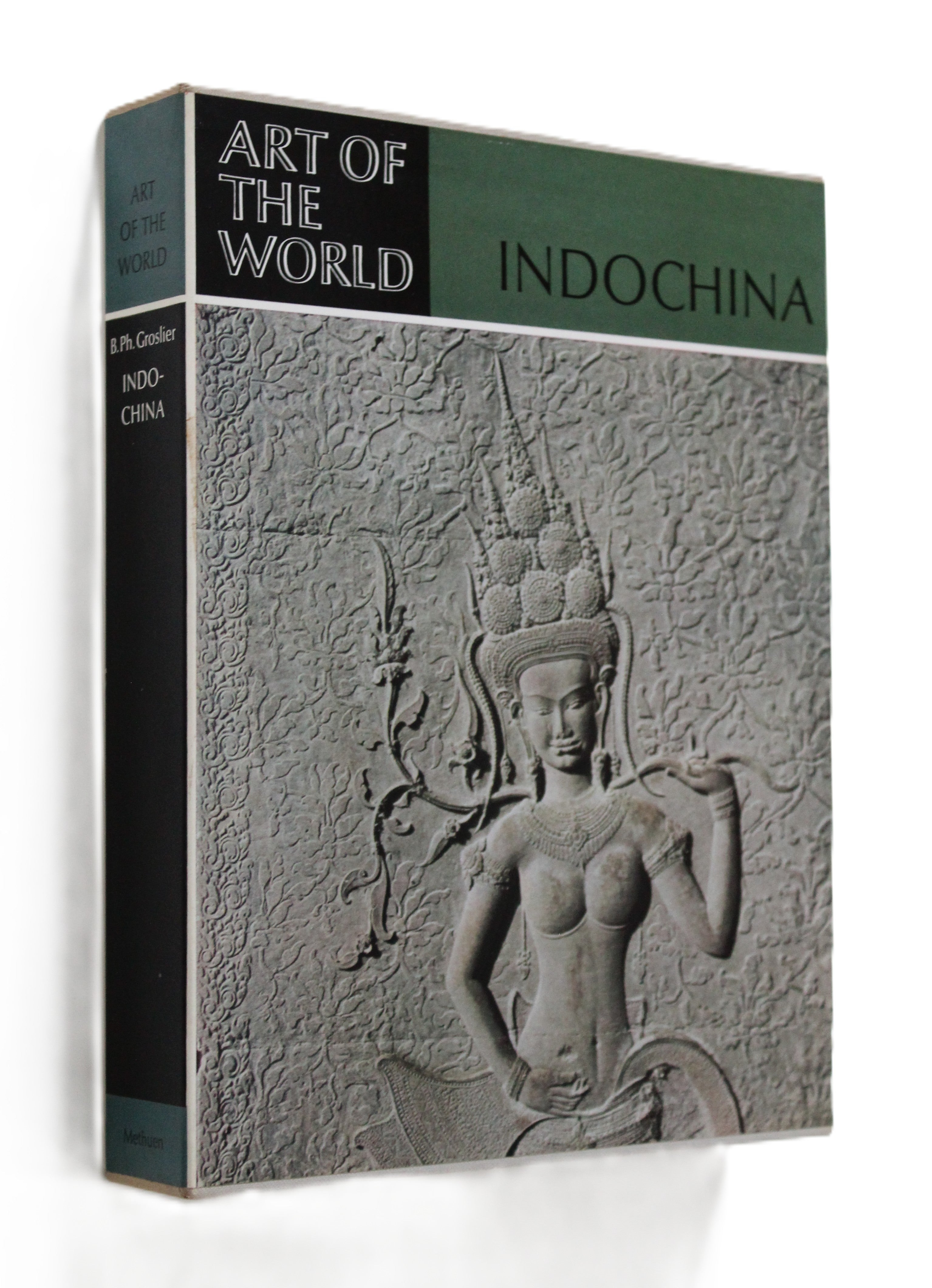 Indochina: Art in the melting-pot of races by Groslier, Bernard Philippe