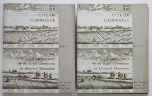 An Inventory of the historical monuments in the City of Cambridge. 2 volumes plus maps
