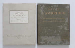 An Inventory of the historical monuments in the City of Cambridge. 2 volumes plus maps