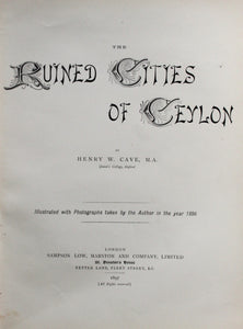 The Ruined Cities of Ceylon By Cave, Henry W.